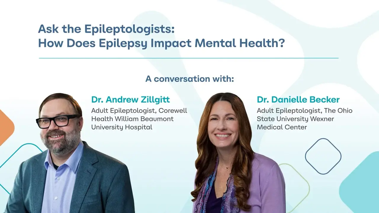 Video discussion with Dr Andrew Zillgitt and Dr Danielle Becker exploring how epilepsy affects mental health