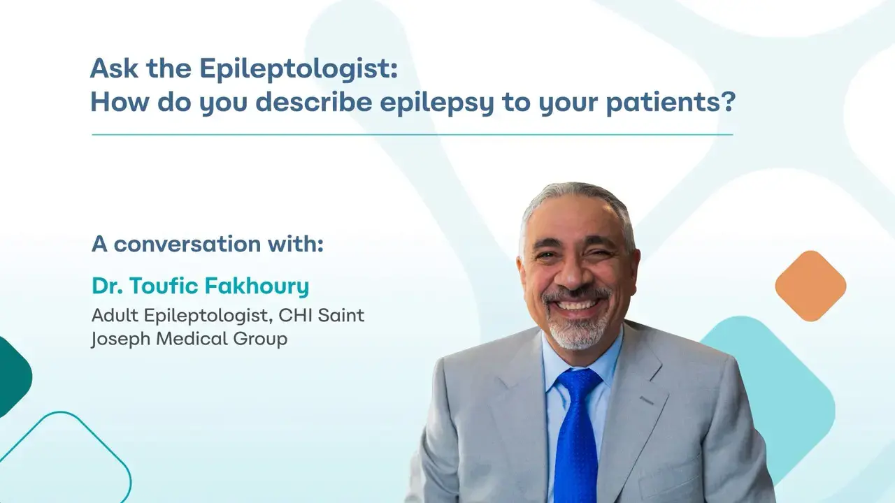 Video featuring Dr Toufic Fakhoury discussing how epilepsy is explained to patients in a clinical conversation setting